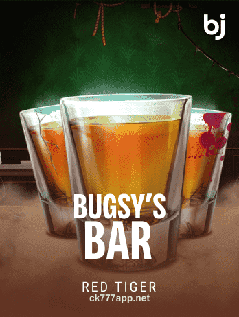 ck777 Bugsy’s Bar Slot Game