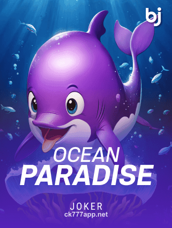 ck777 Ocean Paradise Slot Game